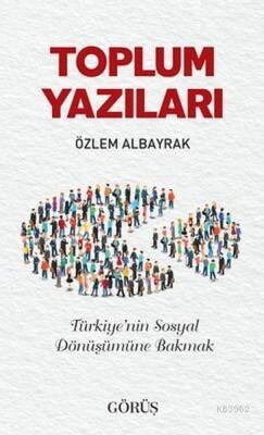 Toplum Yazıları - Görüş