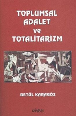 Toplumsal Adalet ve Totalitarizm - 1