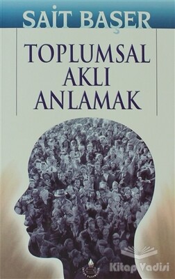 Toplumsal Aklı Anlamak - İrfan Yayınları