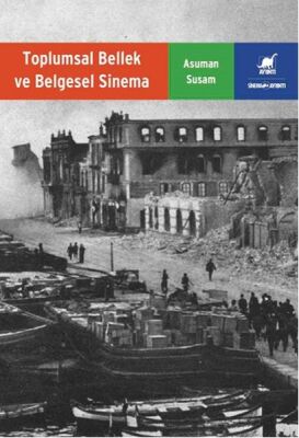 Toplumsal Bellek ve Belgesel Sinema - 1