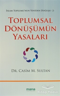 Toplumsal Dönüşümün Yasaları - Mana Yayınları