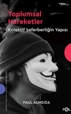 Toplumsal Hareketler – Kolektif Seferberliğin Yapısı– - Fol Kitap