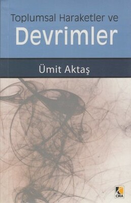 Toplumsal Hareketler ve Devrimler - Çıra Yayınları