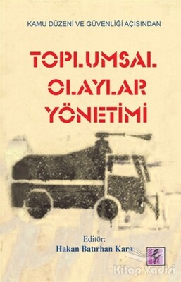 Toplumsal Olaylar Yönetimi - Efil Yayınevi