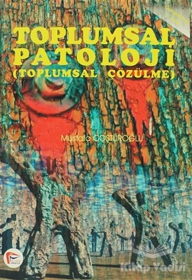 Toplumsal Patoloji - Pelikan Yayıncılık