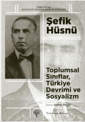 Toplumsal Sınıflar Türkiye Devrimi ve Sosyalizm - Yordam Kitap