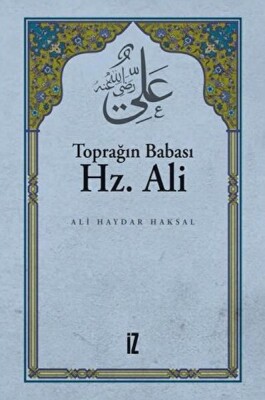 Toprağın Babası Hz. Ali - İz Yayıncılık