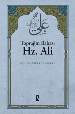 Toprağın Babası Hz. Ali - 1