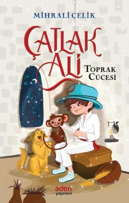 Toprak Cücesi - Çatlak Ali - Aden Yayınevi