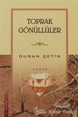 Toprak Gönüllüler - Beka Yayınları