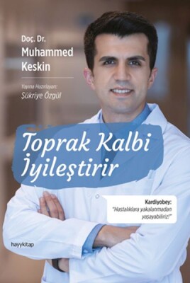 Toprak Kalbi İyileştirir - Hayy Kitap