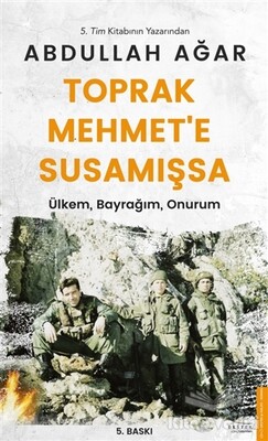 Toprak Mehmet’e Susamışsa - Destek Yayınları