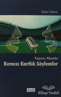 Topsuz Alanda Kırmızı Kartlık Söylemler - 1