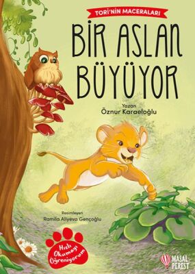 Tori’nin Maceraları Bir Aslan Büyüyor - 1