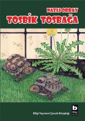 Tosbik Tosbağa - Bilgi Yayınevi