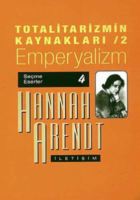 Totalitarizmin Kaynakları 2/ Emperyalizm - 1