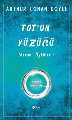 Totun Yüzüğü Gizemli Öyküler-1 - Şule Yayınları