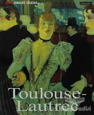 Toulouse - Lautrec - Literatür Yayınları