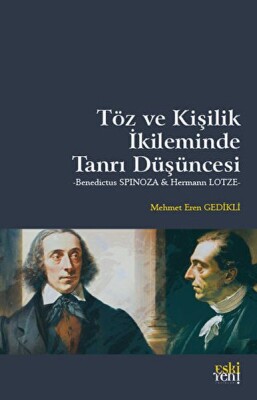 Töz ve Kişilik İkileminde Tanrı Düşüncesi - Eskiyeni Yayınları