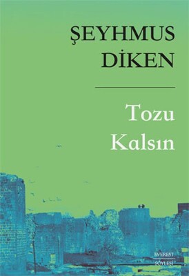 Tozu Kalsın - Everest Yayınları