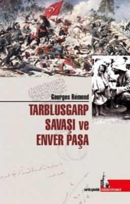 Trablusgarp Savaşı ve Enver Paşa - Doğu Kütüphanesi