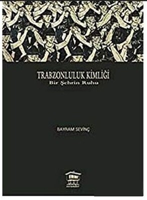 Trabzonluluk Kimliği - Serander Yayınları