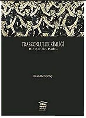 Trabzonluluk Kimliği - 1
