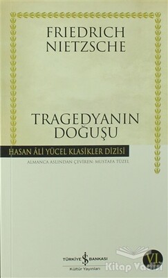 Tragedyanın Doğuşu - İş Bankası Kültür Yayınları