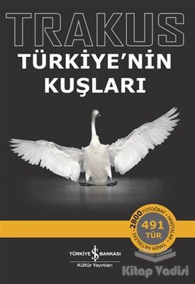 Trakus – Türkiye’nin Kuşları - 1