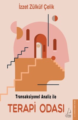 Transaksiyonel Analiz İle Terapi Odası - Destek Yayınları