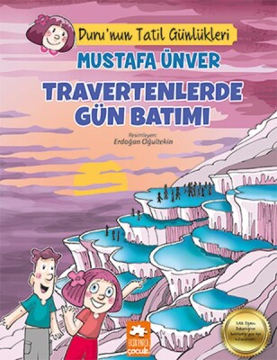 Travertenlerde Gün Batımı - Duru’nun Tatil Günlükleri - Eksik Parça Yayınları