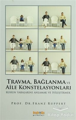 Travma, Bağlanma ve Aile Konstelasyonları - 1