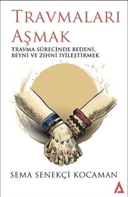 Travmaları Aşmak - Kanon Kitap