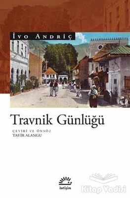 Travnik Günlüğü - İletişim Yayınları