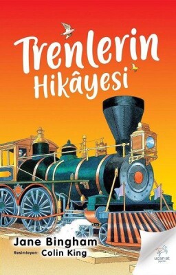 Trenlerin Hikayesi - Uçan At Yayınları