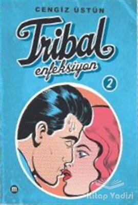 Tribal Enfeksiyon 2 - Mürekkep Basın Yayın