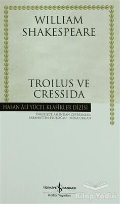 Troilus ve Cressida (Shakespeare) - İş Bankası Kültür Yayınları