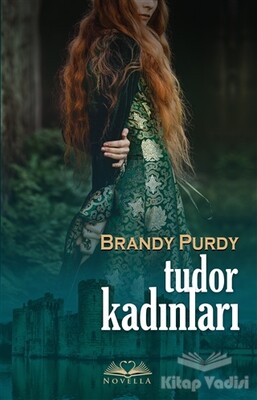 Tudor Kadınları - Novella Yayınları