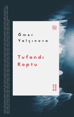 Tufandı Koptu - Ketebe Yayınları