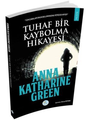 Tuhaf Bir Kaybolma Hikayesi - Maviçatı Yayınları