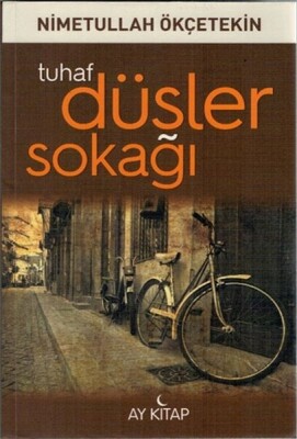 Tuhaf Düşler Sokağı - Ay Kitap