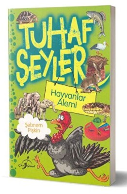 Tuhaf Şeyler - Hayvanlar Alemi - Çocuk Gezegeni