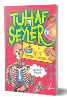 Tuhaf Şeyler - İlginç İnsan Vücudu - Çocuk Gezegeni