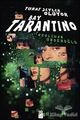 Tuhaf Şeyler Oluyor Bay Tarantino - 1