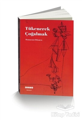 Tükenerek Çoğalmak - Hece Yayınları