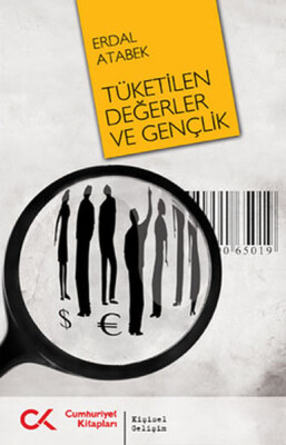 Tüketilen Değerler ve Gençlik - Cumhuriyet Kitapları