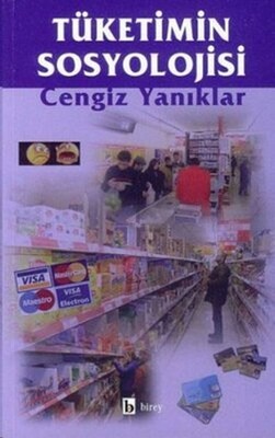 Tüketimin Sosyolojisi - Birey Yayıncılık