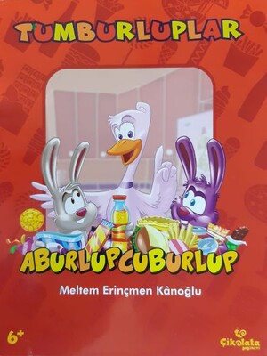 Tumburluplar - Aburlupcuburlup - Çikolata Yayınevi