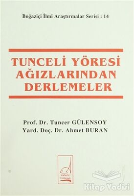 Tunceli Yöresi Ağızlarından Derlemeler - 1