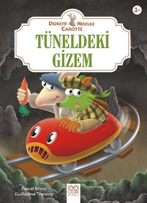 Tüneldeki Gizem - Dedektif Hercule Carotte - 1001 Çiçek Kitaplar